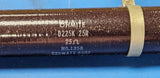 NO.1358 D225K25R RESISTOR, 25 OHM, 225 WATT, ADJ. TUBULAR, +-10% TOL