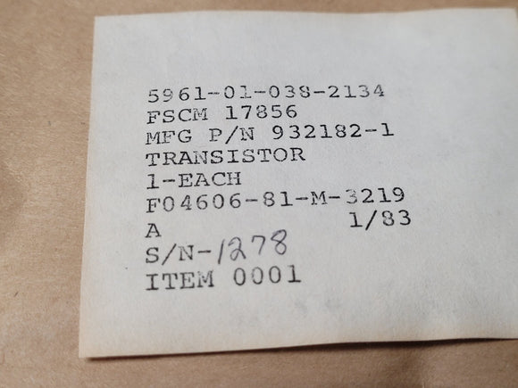 (1PC) 5961-01-038-2134 P/N 932182-1  Transistor, Semiconductor Material: Silicon