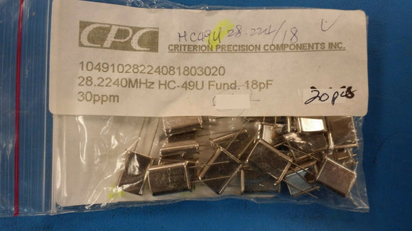 (10 PCS) HC49U28.2240MHz, 18pf, 30ppm, Criterion Precision Components